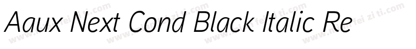 Aaux Next Cond Black Italic Regular字体转换